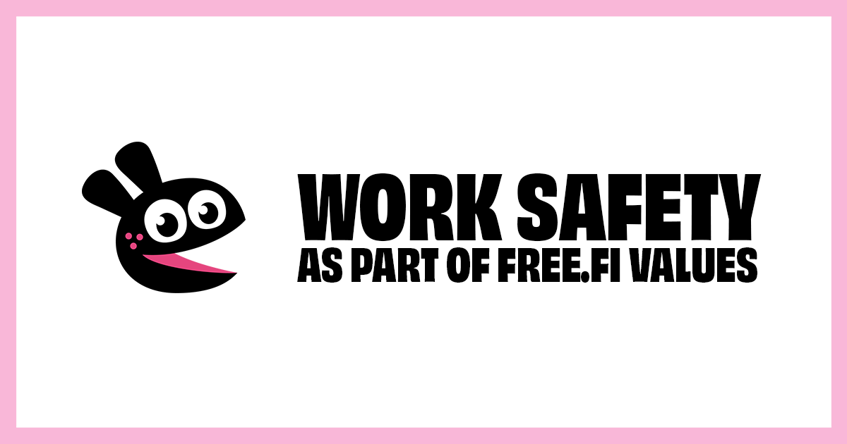 Occupational health and safety is an important part of FREE.fi’s values